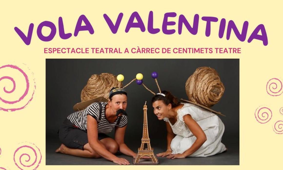 Espectacle teatral "Vola Valentina"
